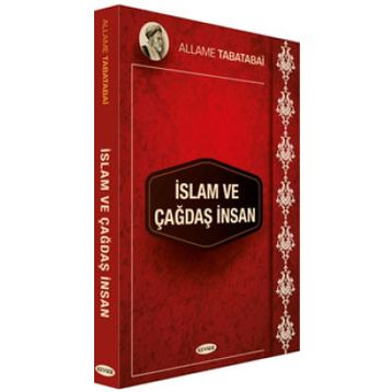 İslam ve Çağdaş İnsan - Allame Tabatabai