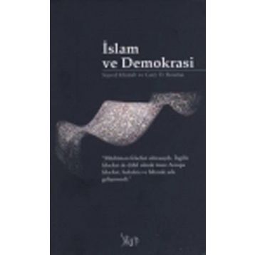 İSLAM VE DEMOKRASI - SAYED KHATAB; GARY D. BOUMA