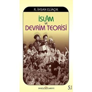 İSLAM VE DEVRIM TEORISI - RECEP İHSAN ELIAÇIK