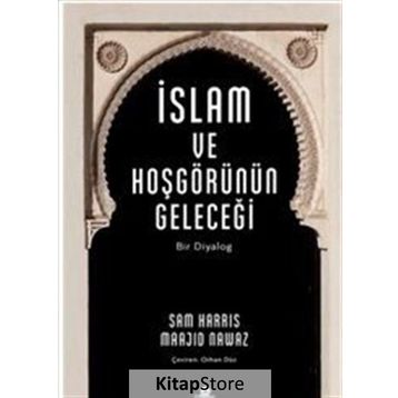 İslam ve Hoşgörünün Geleceği - Sam Harris
