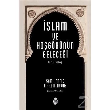 İslam ve Hoşgörünün Geleceği - Sam Harris