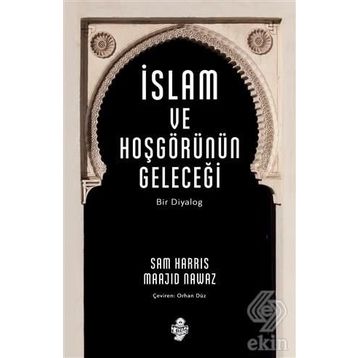 İslam ve Hoşgörünün Geleceği - Sam Harris