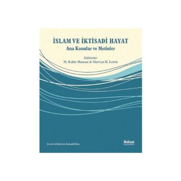 İslam ve İktisadi Hayat - Kolektif