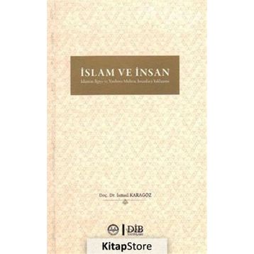 İslam ve İnsan - İsmail Karagöz