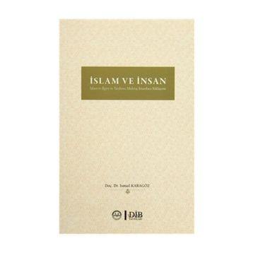 İslam ve İnsan - İsmail Karagöz