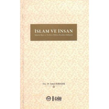 İslam ve İnsan - İsmail Karagöz