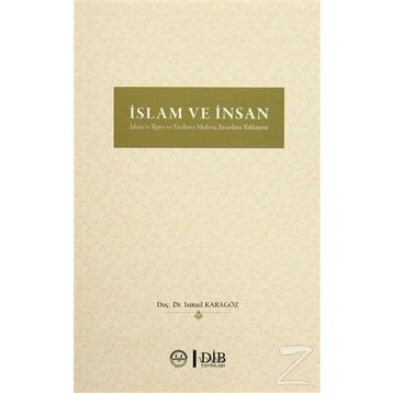 İslam ve İnsan - İsmail Karagöz