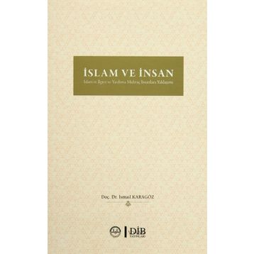 İslam ve İnsan - İsmail Karagöz