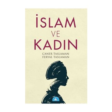 İslam ve Kadın - Caner Taslaman