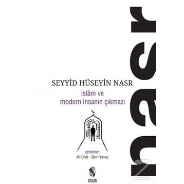 İslam ve Modern İnsanın Çıkmazı - Seyyid Hüseyin Nasr