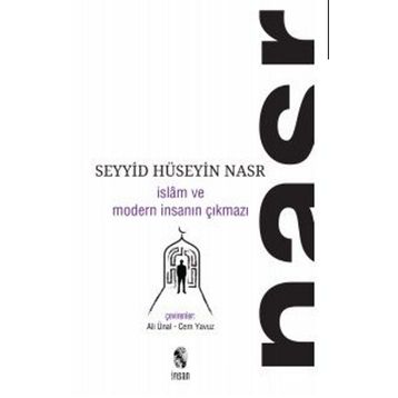 İslam ve Modern İnsanın Çıkmazı - Seyyid Hüseyin Nasr