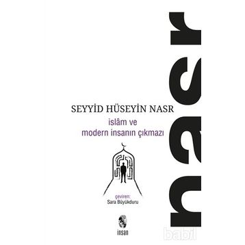 İslam ve Modern İnsanın Çıkmazı - Seyyid Hüseyin Nasr