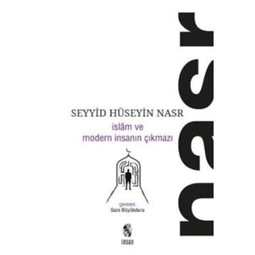 İslam ve Modern İnsanın Çıkmazı - Seyyid Hüseyin Nasr