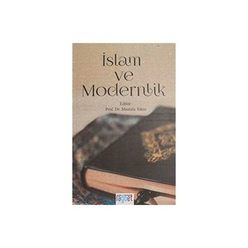 İslam ve Modernlik - Mustafa Tekin
