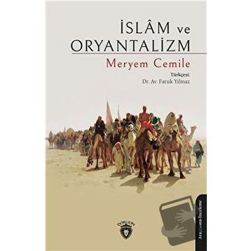 İSLAM VE ORYANTALIZM - MERYEM CEMILE