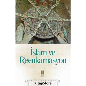 İslam Ve Reenkarnasyon - Adnan Bülent Baloğl