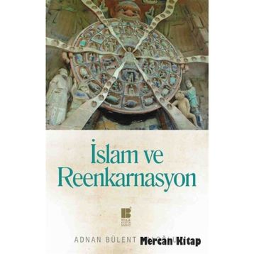 İslam Ve Reenkarnasyon - Adnan Bülent Baloğl