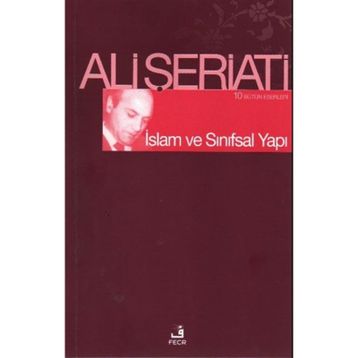 İslam ve Sınıfsal Yapı - Ali Şeriati
