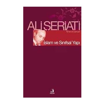 İslam ve Sınıfsal Yapı - Ali Şeriati