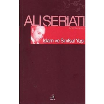 İslam ve Sınıfsal Yapı - Ali Şeriati