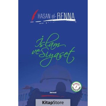 İslam ve Siyaset - Hasan El-Benna