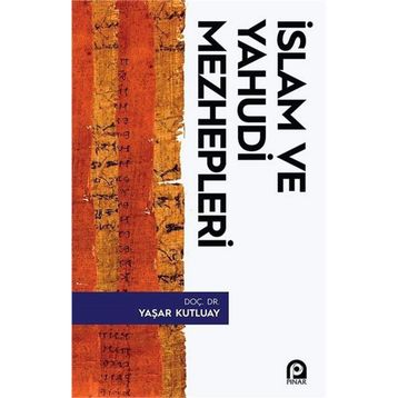 İslam ve Yahudi Mezhepleri - Yaşar Kutluay