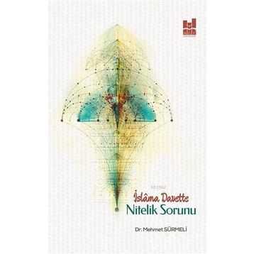 İslama Davette Nitelik Sorunu - Mehmet Sürmeli