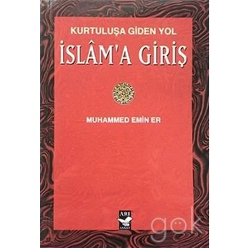 İSLAMA GİRİŞ - MUHAMMED EMIN ER