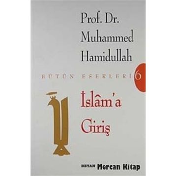 İSLAM'A GİRİŞ - MUHAMMED HAMIDULLAH