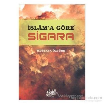 İslam’a Göre Sigara - Mustafa Öztürk