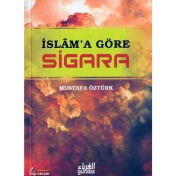 İslam’a Göre Sigara - Mustafa Öztürk