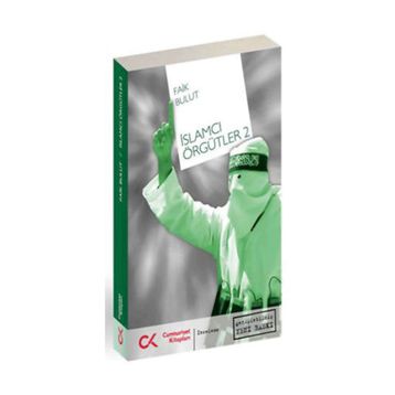 İSLAMCI ÖRGÜTLER 2 - FAIK BULUT