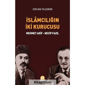İslamcılığın İki Kurucusu - Ercan Yıldırım