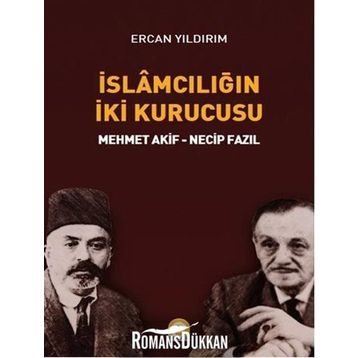 İslamcılığın İki Kurucusu - Ercan Yıldırım