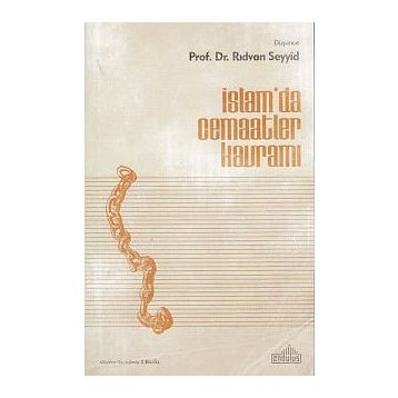 İslamda Cemaatler Kavramı - Rıdvan es-Seyyid
