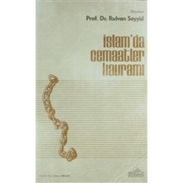 İslamda Cemaatler Kavramı - Rıdvan es-Seyyid