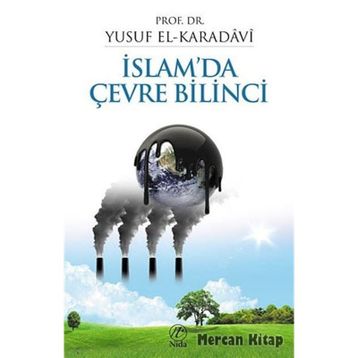 İSLAM'DA ÇEVRE BILINCI - YUSUF EL-KARADAVÎ