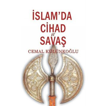İslam’da Cihad Ve Savaş - Cemal Külünkoğlu