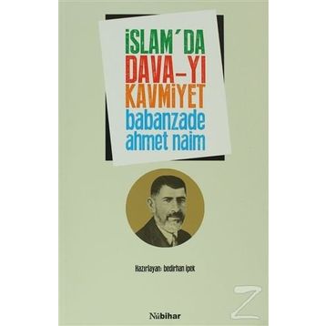 İSLAM'DA DAVA-YI KAVMIYET - BABANZADE AHMED NAIM
