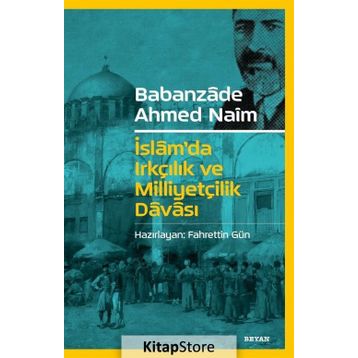 İSLAM'DA DAVA-YI KAVMIYET - BABANZADE AHMED NAIM