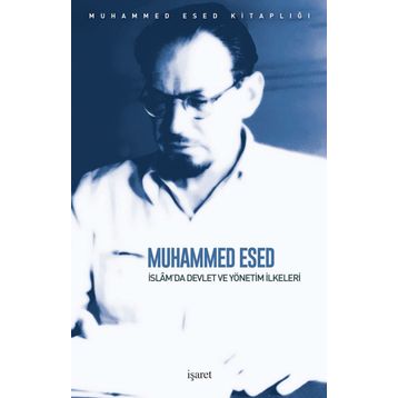 İslam'da Devlet Ve Yönetim İlkeleri - Muhammed Esed