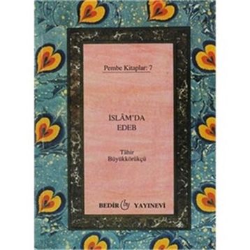İSLAM'DA EDEB (CEP BOY) - TÂHIR BÜYÜKKÖRÜKÇÜ