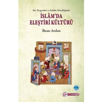 İslam’da Eleştiri Kültürü - İhsan Arslan