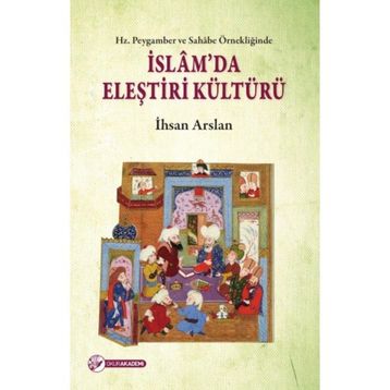 İslam’da Eleştiri Kültürü - İhsan Arslan