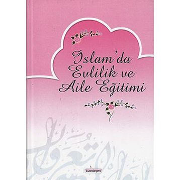 İslam’da Evlilik ve Aile Eğitimi - Mustafa Sofuoğlu