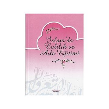 İslam’da Evlilik ve Aile Eğitimi - Mustafa Sofuoğlu