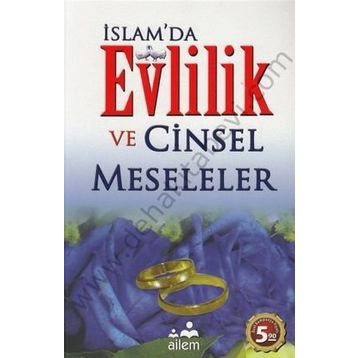 İSLAM'DA EVLILIK VE CINSEL MESELELER - ABDULLAH AYDIN