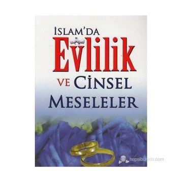 İSLAM'DA EVLILIK VE CINSEL MESELELER - ABDULLAH AYDIN