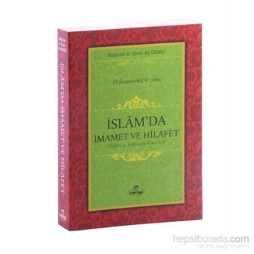 İslam’da İmamet ve Hilafet - Abdullah b. Ömer ed-Demici