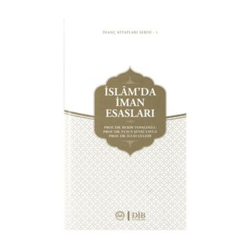 İslam'da İman Esasları - Bekir Topaloğlu